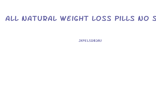 All Natural Weight Loss Pills No Side Effects