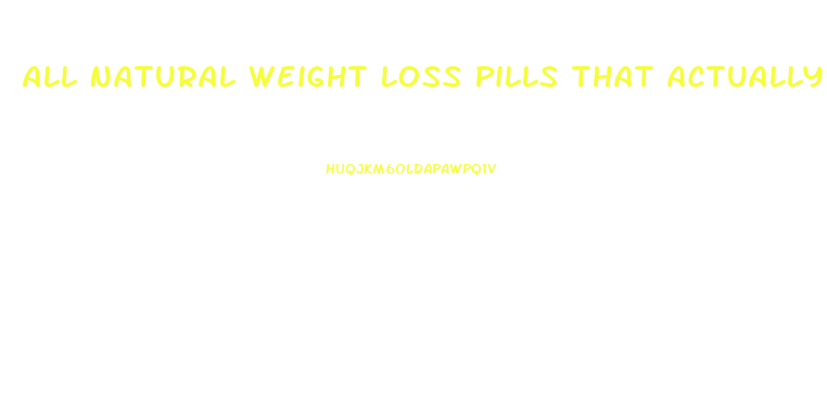 All Natural Weight Loss Pills That Actually Work