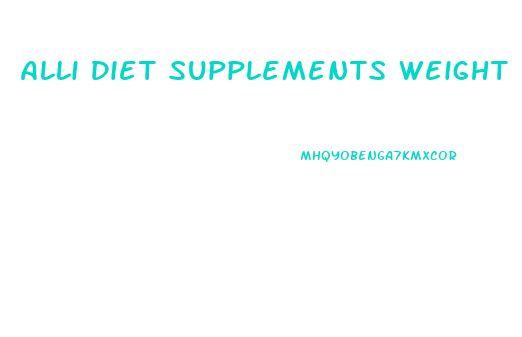 Alli Diet Supplements Weight Loss