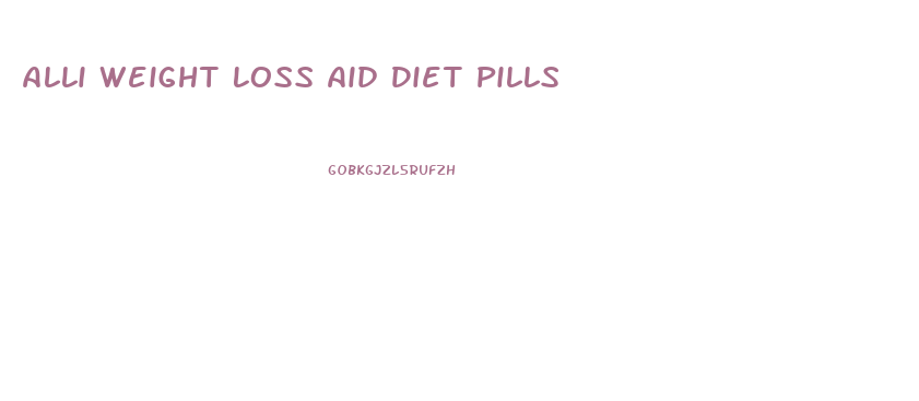 Alli Weight Loss Aid Diet Pills