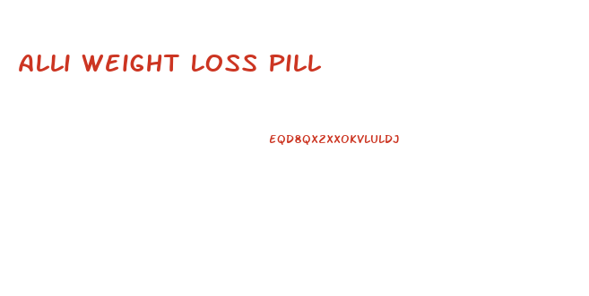 Alli Weight Loss Pill