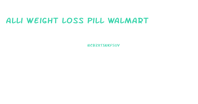 Alli Weight Loss Pill Walmart