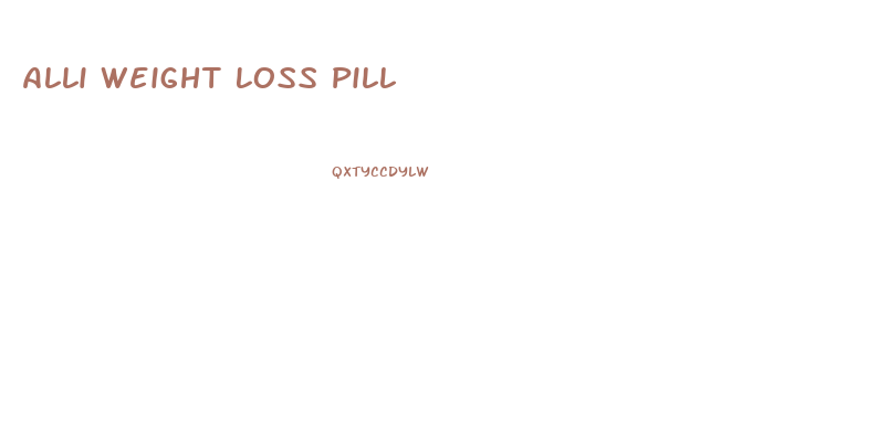 Alli Weight Loss Pill