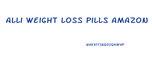 Alli Weight Loss Pills Amazon