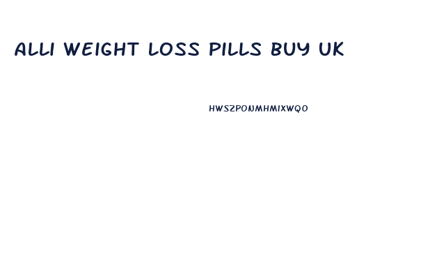 Alli Weight Loss Pills Buy Uk