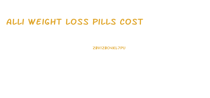 Alli Weight Loss Pills Cost