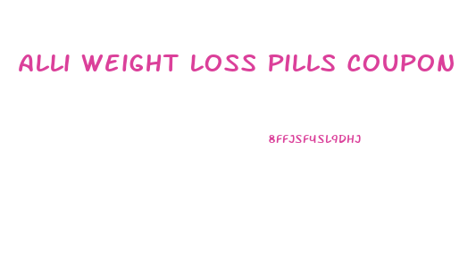 Alli Weight Loss Pills Coupon