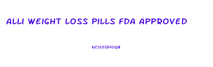 Alli Weight Loss Pills Fda Approved