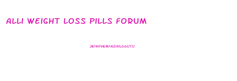 Alli Weight Loss Pills Forum