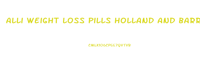Alli Weight Loss Pills Holland And Barrett