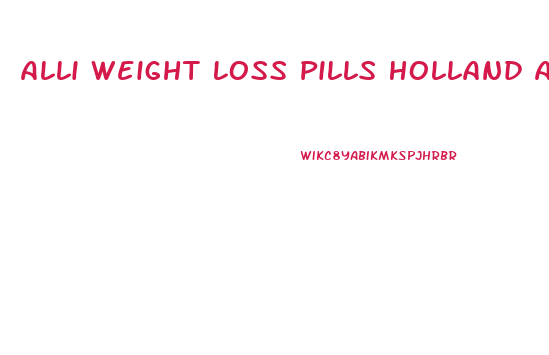 Alli Weight Loss Pills Holland And Barrett