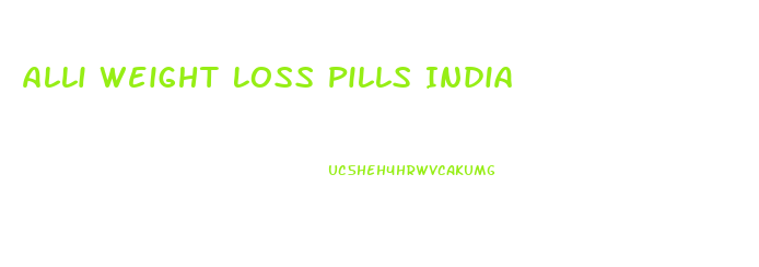 Alli Weight Loss Pills India
