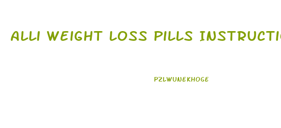 Alli Weight Loss Pills Instructions In The Back