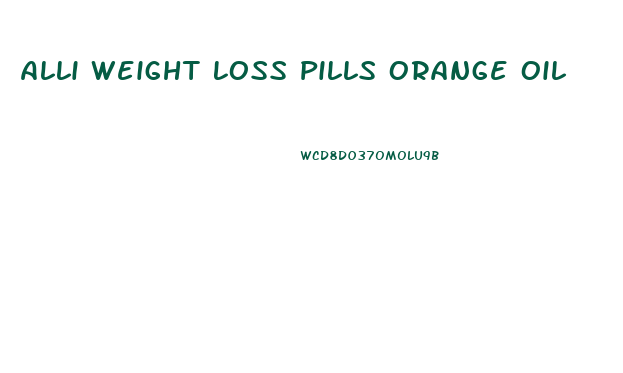 Alli Weight Loss Pills Orange Oil