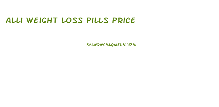 Alli Weight Loss Pills Price