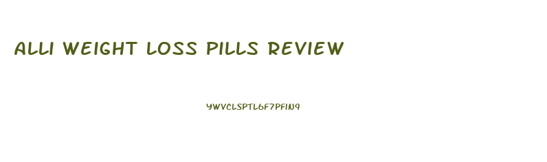 Alli Weight Loss Pills Review