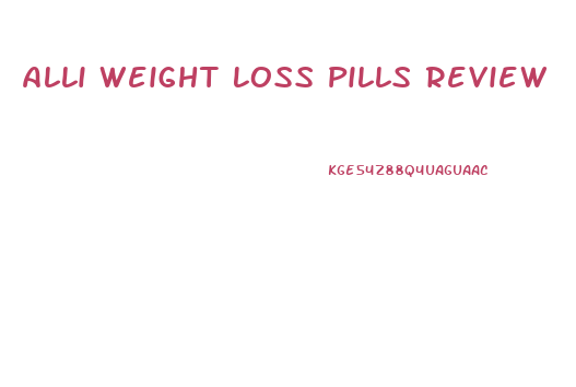 Alli Weight Loss Pills Review