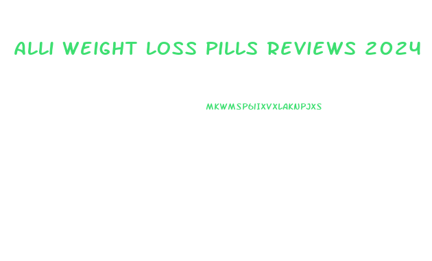 Alli Weight Loss Pills Reviews 2024