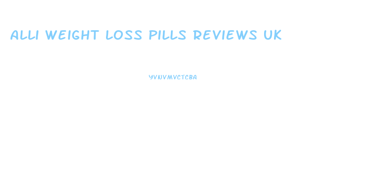 Alli Weight Loss Pills Reviews Uk