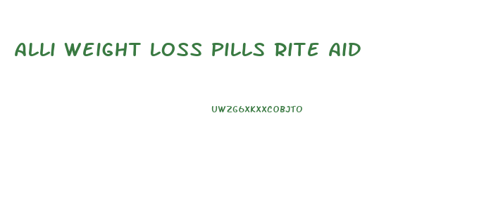 Alli Weight Loss Pills Rite Aid
