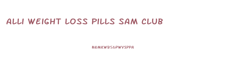 Alli Weight Loss Pills Sam Club