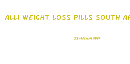 Alli Weight Loss Pills South Africa