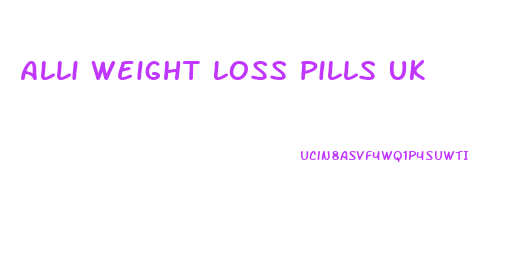 Alli Weight Loss Pills Uk