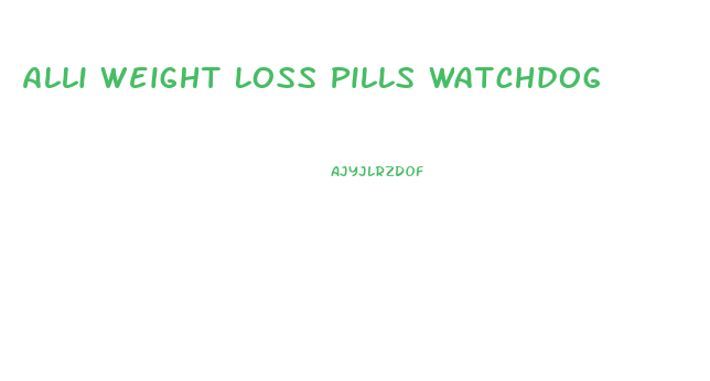 Alli Weight Loss Pills Watchdog