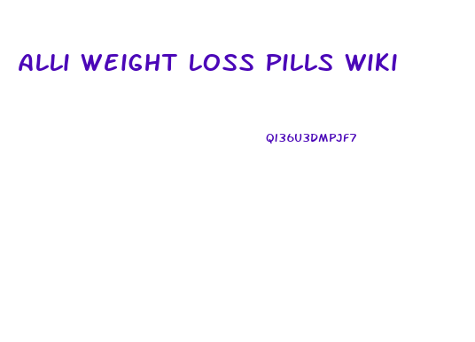 Alli Weight Loss Pills Wiki