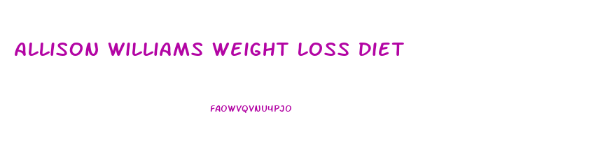 Allison Williams Weight Loss Diet