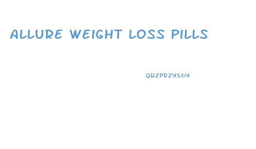 Allure Weight Loss Pills