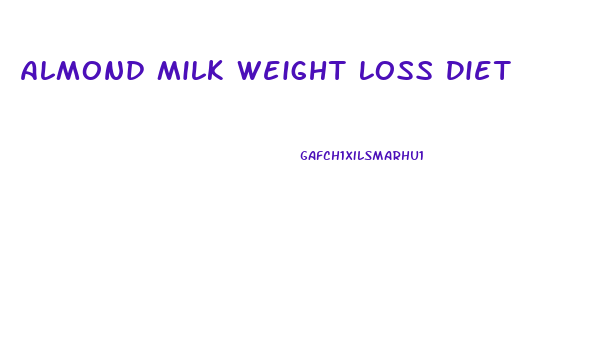 Almond Milk Weight Loss Diet