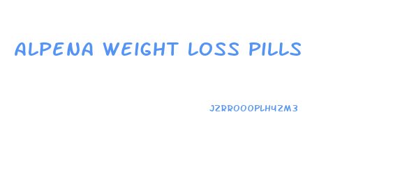 Alpena Weight Loss Pills