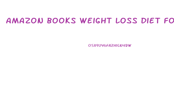 Amazon Books Weight Loss Diet For Vegans