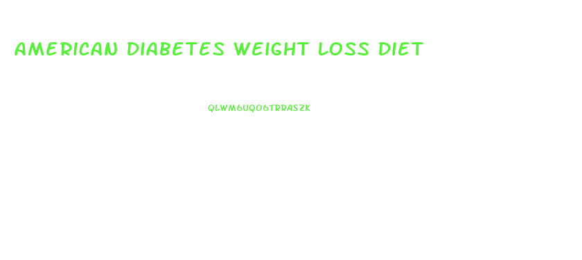 American Diabetes Weight Loss Diet