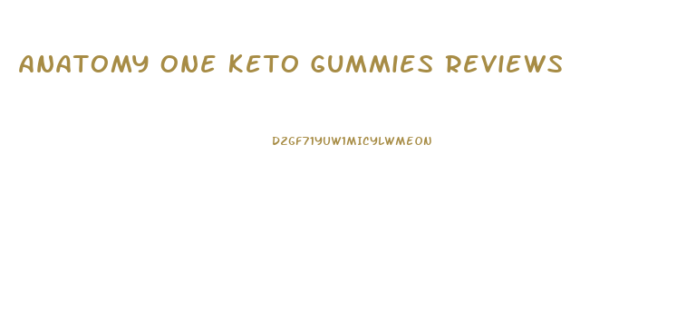 Anatomy One Keto Gummies Reviews