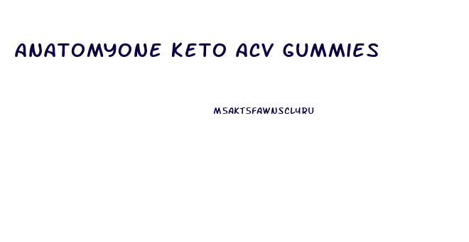 Anatomyone Keto Acv Gummies