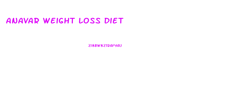 Anavar Weight Loss Diet