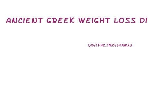 Ancient Greek Weight Loss Diet