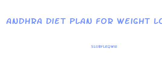 Andhra Diet Plan For Weight Loss