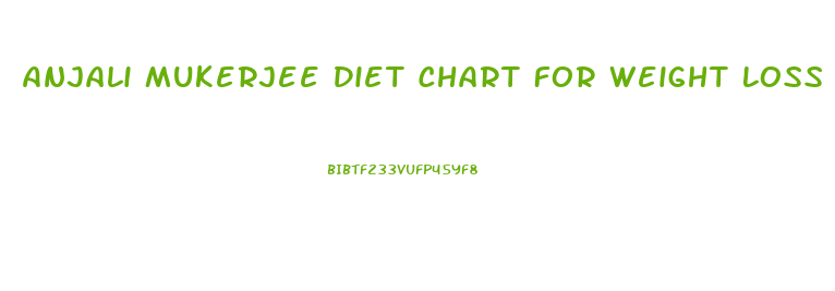 Anjali Mukerjee Diet Chart For Weight Loss Pdf