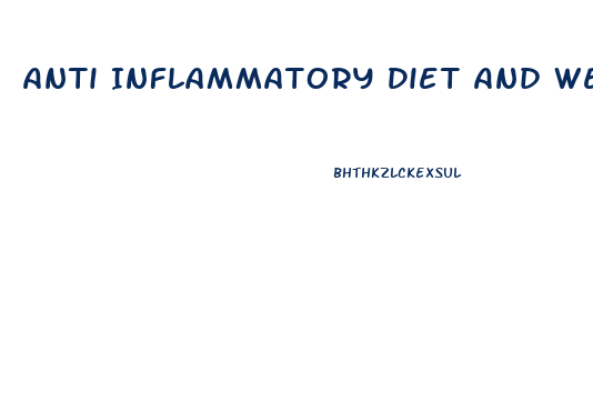 Anti Inflammatory Diet And Weight Loss