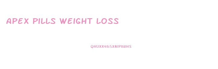 Apex Pills Weight Loss