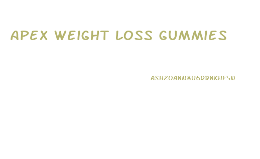 Apex Weight Loss Gummies