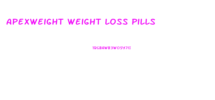 Apexweight Weight Loss Pills
