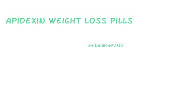 Apidexin Weight Loss Pills