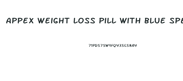 Appex Weight Loss Pill With Blue Speck