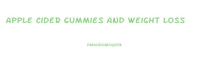 Apple Cider Gummies And Weight Loss