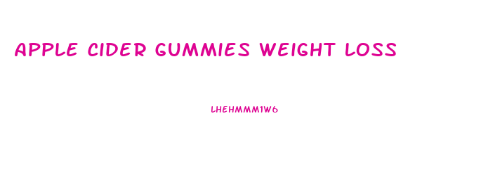 Apple Cider Gummies Weight Loss