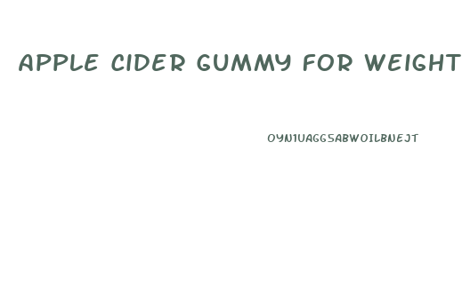 Apple Cider Gummy For Weight Loss